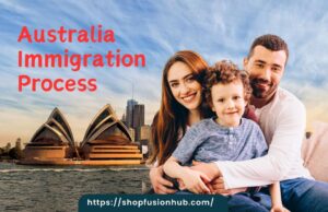 Australia Immigration Process